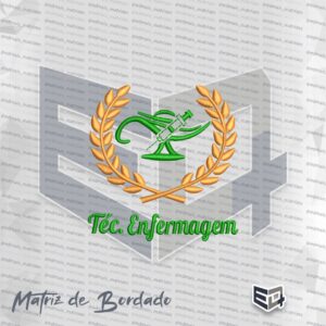 Matriz de bordado computadorizado para Técnico em Enfermagem. No centro, o símbolo da profissão em verde com uma seringa atravessada, cercado por um ramo de louro dourado em ponto cheio. Abaixo, o texto "Téc. Enfermagem" escrito em fonte cursiva verde