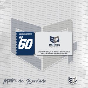 Crédito em Serviços de Matrizez Personalizadas - 60