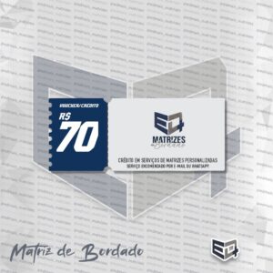 Crédito em Serviços de Matrizez Personalizadas - 70